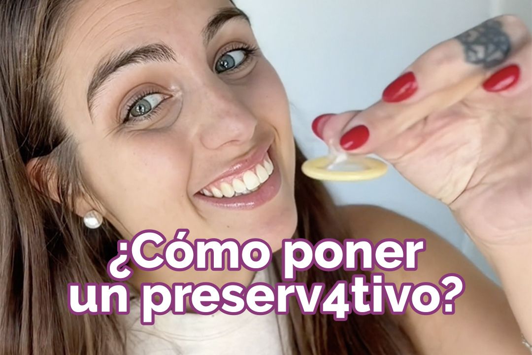 Cómo poner un preservativo correctamente: 
